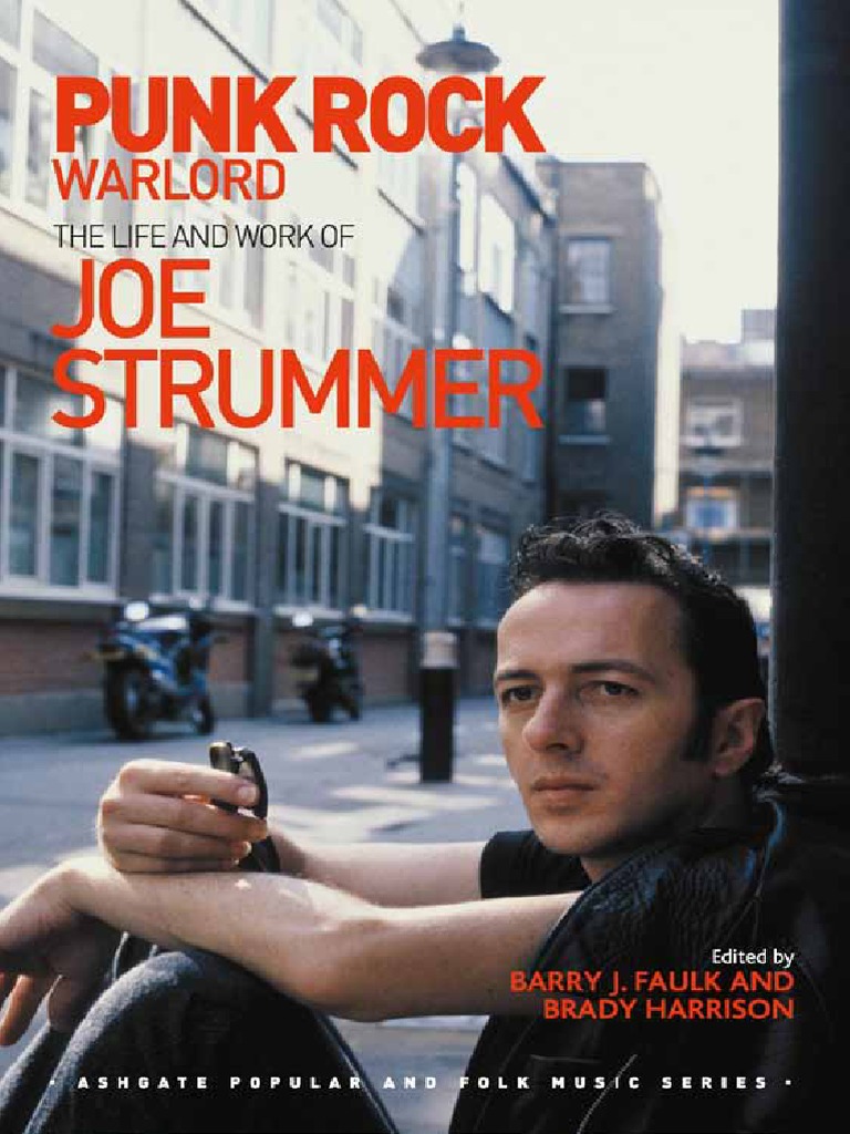 Punk Rock Warlord The Life and Work of Joe Strummer PDF PDF Entertainment (General) Politics (General) pic