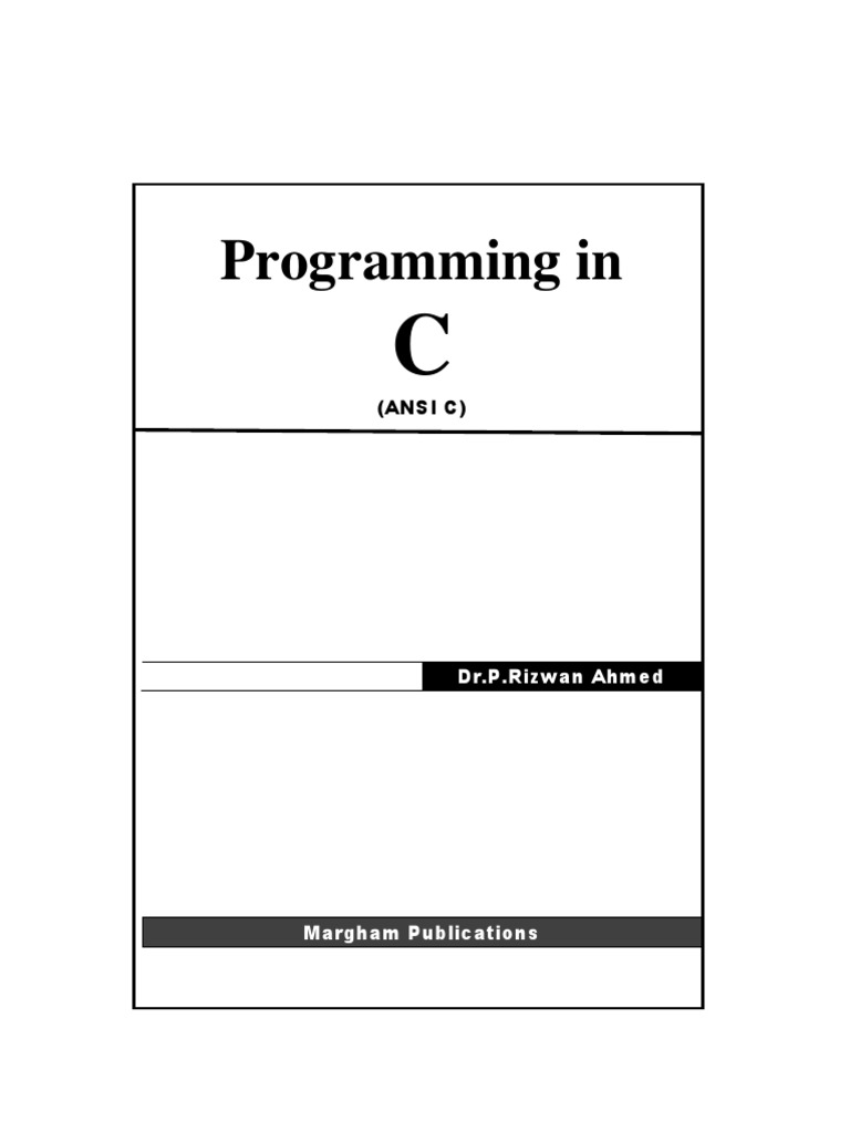 Programming in C DR P Rizwan Ahmed | PDF | Object Oriented Programming ...