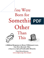 You Were Born For Something Other Than This