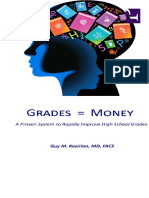 Grades = money - proven system to rapidly improve high school grades - Guy M. Kezirian