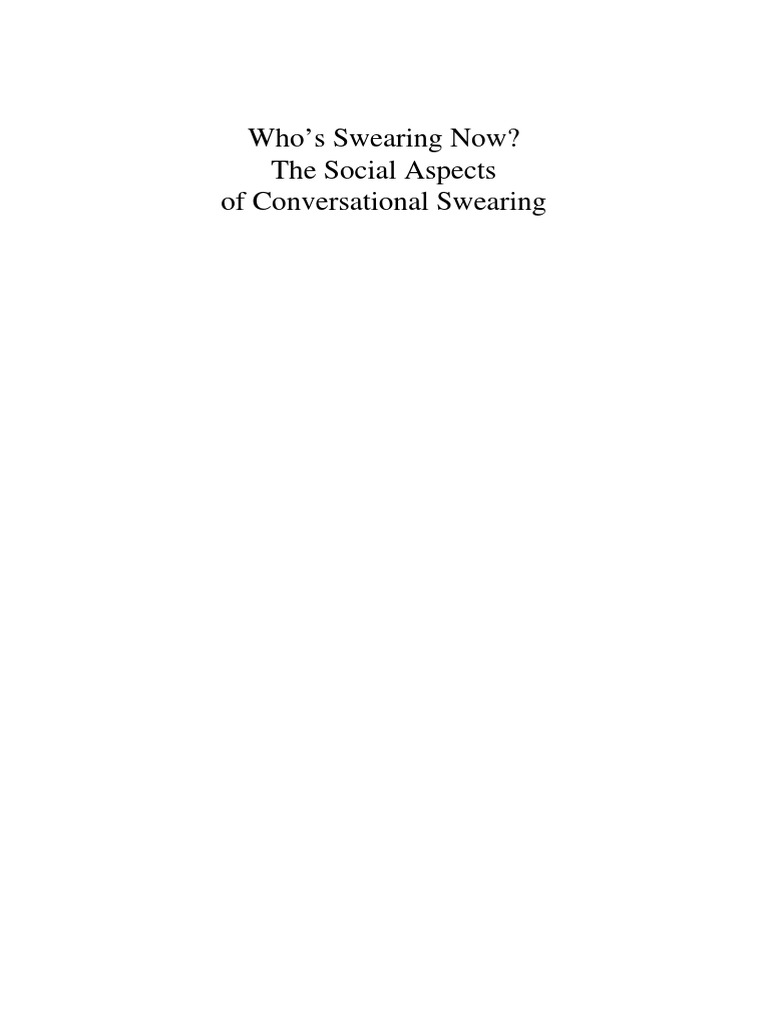 Who S Swearing Now The Social Aspects Of Conversational Swearing Pdf