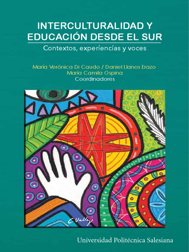 Interculturalidad Y Educacion Desde El Sur pdf Interculturalidad