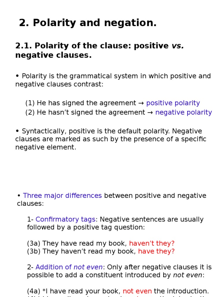 Polarity and Negation.: 2.1. Polarity of The Clause: Positive vs ...
