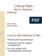 The Critical Path - : Precedence Diagram Method