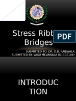 Stress Ribbon Bridges: Submitted To: Dr. D.B. Raijiwala Submitted By: Vasu Mevawala (U13Ce104)