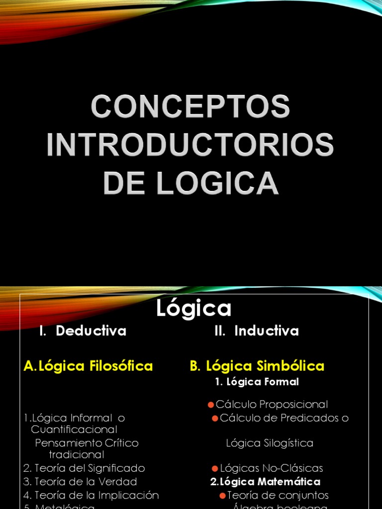 1.LÓGICA PROPOSICIONAL Proposición Lógica