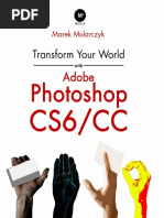 Download Transform Your World With Adobe Photoshop CS6 CC Marek Mularczyk by Luka Stojanovic SN327555561 doc pdf