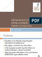 Ortodonciai Indikációból Végzett Fogeltávolítás - Kivonat