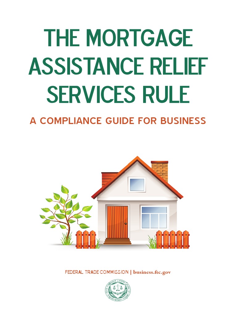 The Mortgage Assistance Relief Services Rule A Compliance Guide For