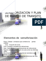 Semaforizacion y Plan de Manejo de Transito