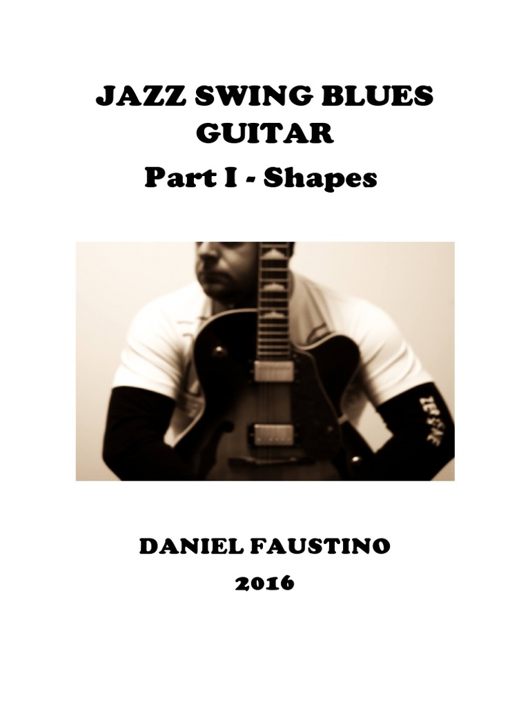 Jazz Swing Blues Guitar Part I Shapes Pdf Pdf Jazz Musicology
