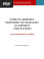 Guia Do Estudante - Como Elaborar e Defender Um Trabalho Academico Com Sucesso - Augusto Kengue Campos