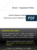 Estatística Aplicada - Componente Prática: Ensaio de Hipóteses Estatísticas Ensaio para Com Conhecido e Desconhecido