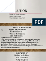 Pollution: Name: Krithana Darshini Class: 2 Cendana Title: Science Pollution