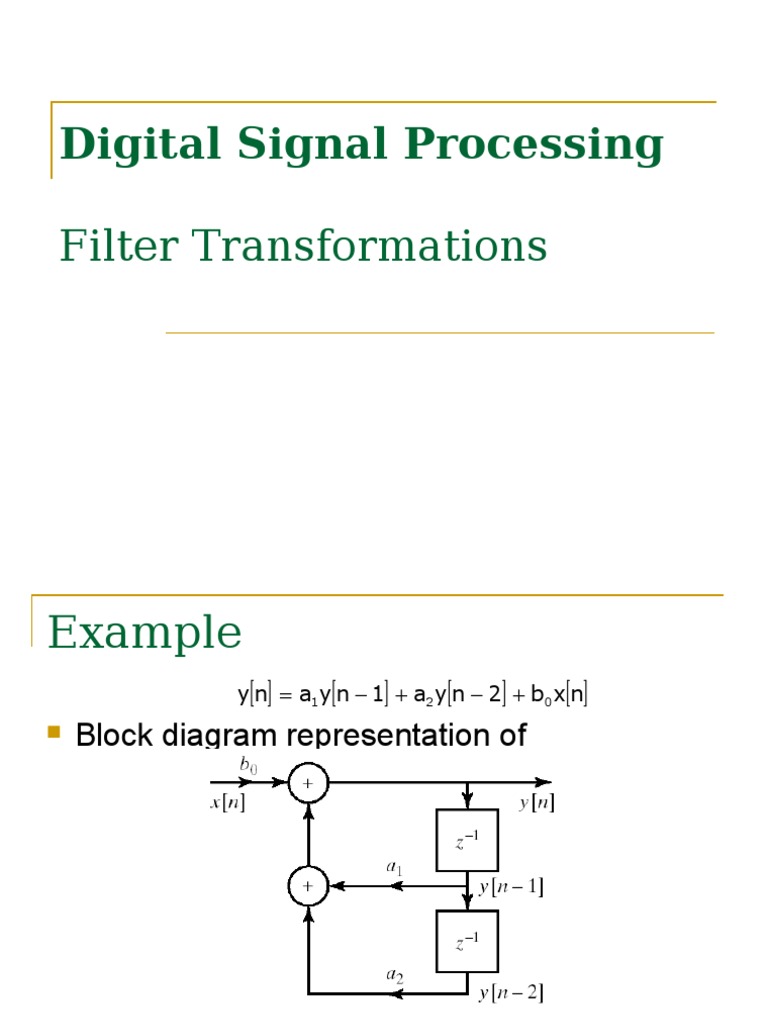 Digital Signal Processing, Lecture 7, Filter Transformations, Fall 2009
