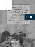 Bergala, Alain - La Hipótesis Del Cine. Pequeño Tratado Sobre La Transmisión Del Cine en La Escuela y f