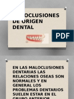 Maloclusiones de Origen Dental