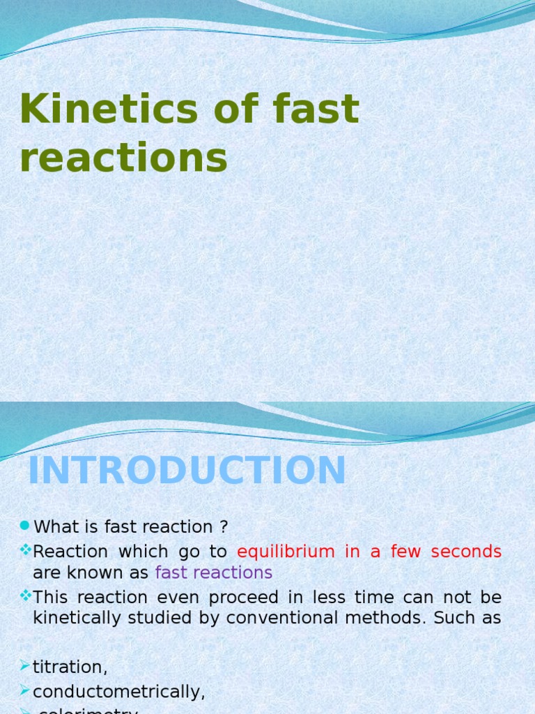 Kinetics of Fast Reactions and Methods | PDF