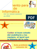 reglamentoparalasaladeinformaticaprimaria-140328160640-phpapp02.ppsx