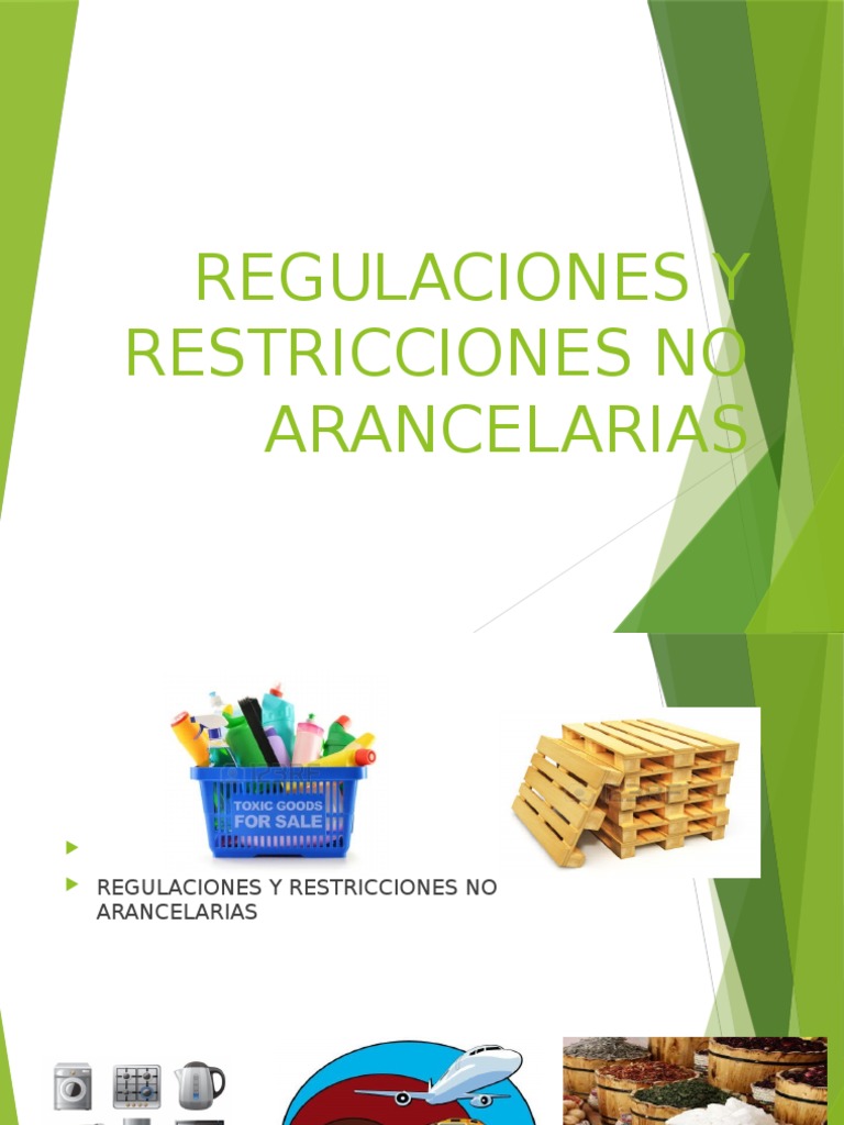 Regulaciones Y Restricciones Arancelarias Pptx Arancel El Comercio Internacional