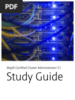 MapR Certified Cluster Administrator Study Guide v.5.1