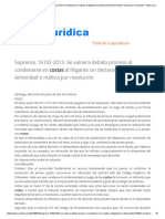 Suprema, 16192-2013. Se Vulnera Debido Proceso Al Condenarse en Costas Al Litigante Sin Declaración de Temeridad o Malicia Por Resolución - Www.i-Juridica