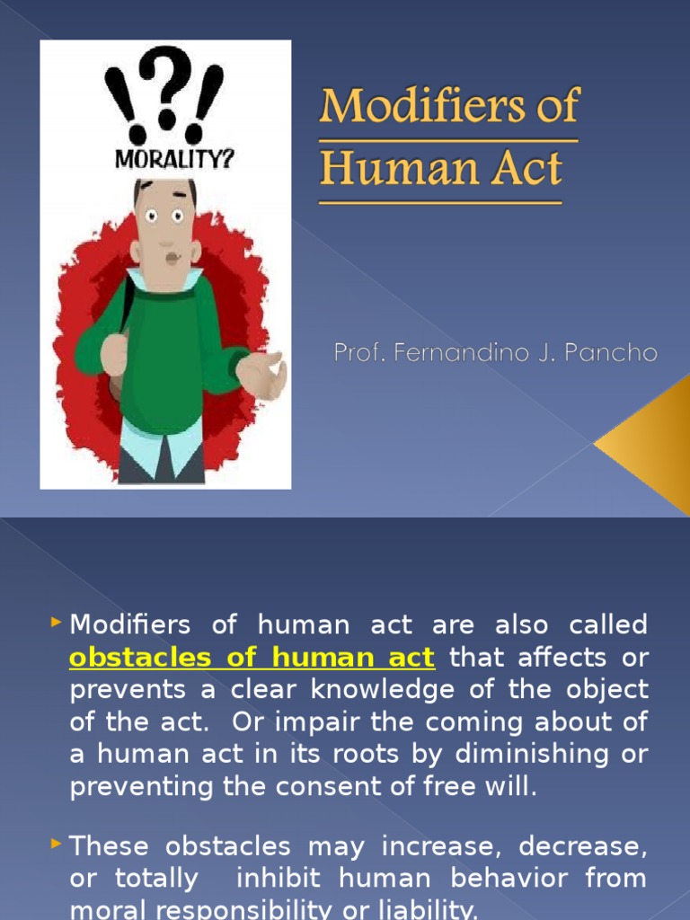 Modifiers of Human Act Free Will Habits