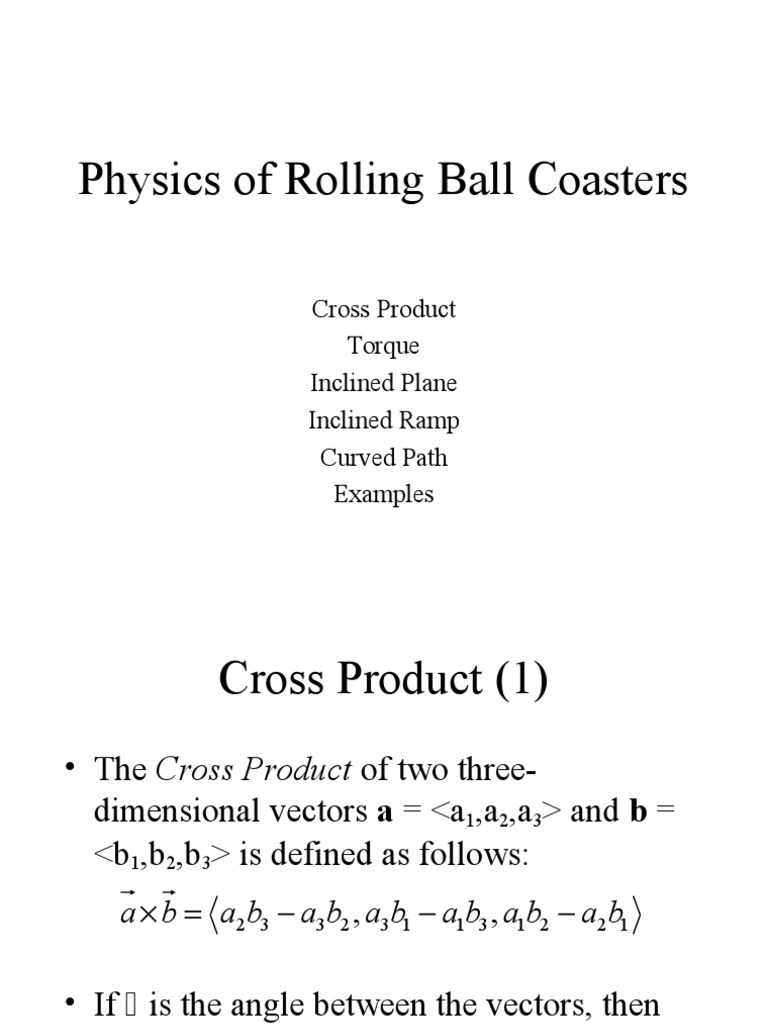 Physics of Rolling Ball Coasters | PDF | Torque | Rotation Around A ...