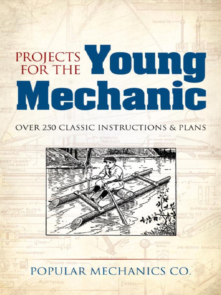 Projects For The Young Mechanic - Popular Mechanics Co - PDF, PDF, Rivet