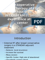 Intraoperative Radiotherapy of The Breast With INTRABEAM®: Initial Experience at Our Center