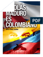 Nicolás Maduro es Colombiano por Nitu Pérez Osuna