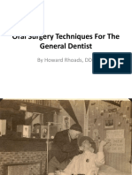 Oral Surgery Techniques For The General Dentist: by Howard Rhoads, DDS