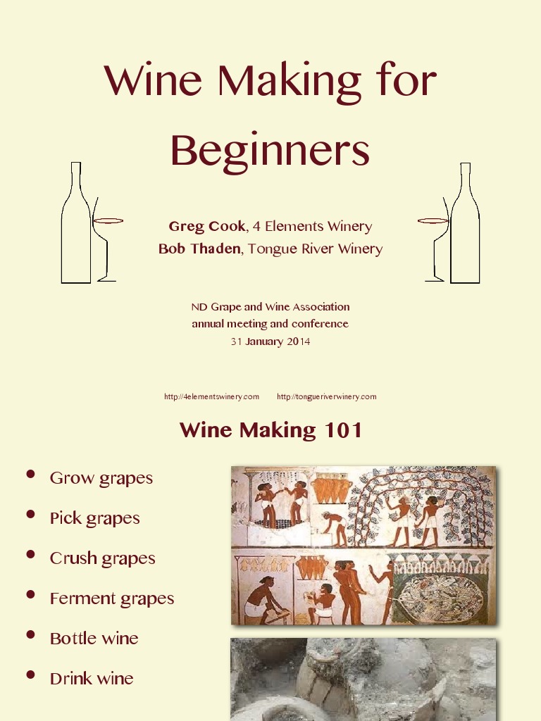 Wine Making For Beginners Greg Cook, 4 Elements Winery Bob Thaden