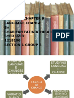 Holmes: Chapter 9 Language Change by Sharifah Fatin Athira BT Syed Uzir 1218106 Section 1 Group 3
