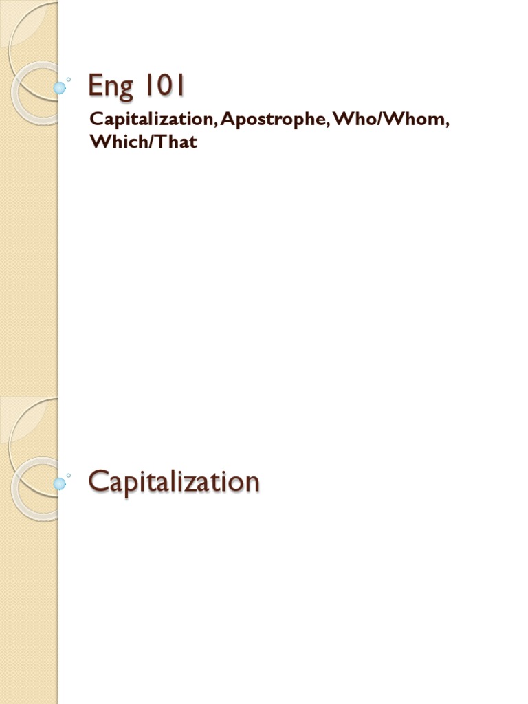 10.24 LateEng101 Caps Apostrophe WhoWhom ThatWhich | PDF | Linguistic ...