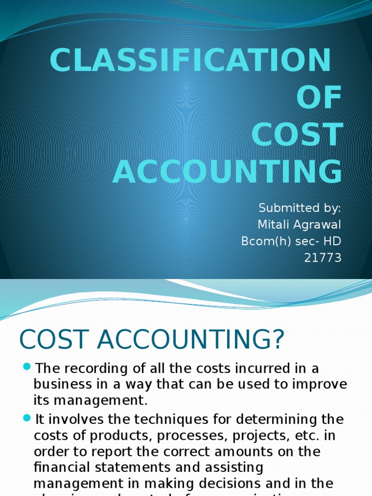 Classification of Cost Accounting PDF Cost Accounting Expense