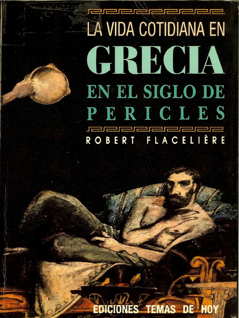 La Vida Cotidiana en Grecia en El Siglo de Pericles | PDF | Atenas ...