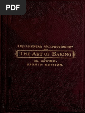 Ornamental Confectionary And Art Of Baking Cakes Biscuit