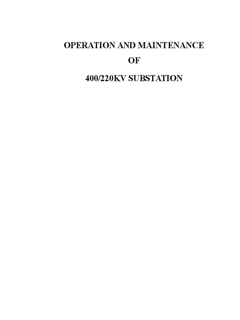 Operation and Maintenance of a Substation 1 Electrical Substation
