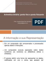 Aritmética Binária - Ponto Fixo e Ponto Flutuante