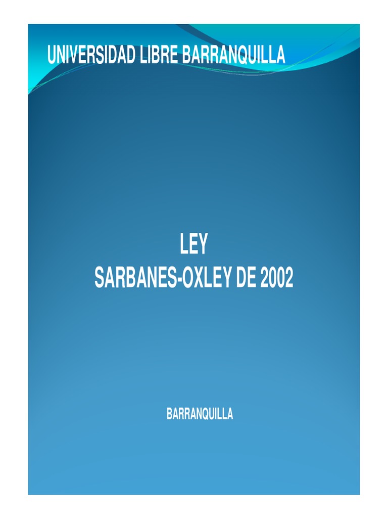 Ley Sarbanes Oxley PDF Auditoría financiera Corporaciones