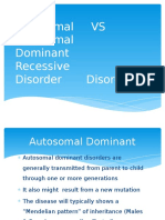 Autosomal VS Autosomal Dominant Recessive Disorder Disorder