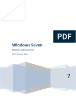 Windows Seven. Sistema Operacional. Prof. Wagner Bugs