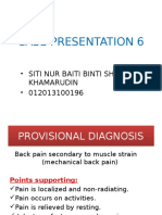 Case Presentation 6: - Siti Nur Baiti Binti Shaik Khamarudin - 012013100196