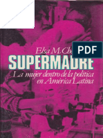 Elsa M. Chaney: Supermadre (La Mujer dentro de la Política en América Latina). Fondo de Cultura Económica, México