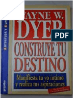 Wayne Dyer - Construye Tu Destino