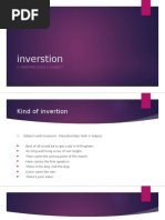 Inverstion: A Verb Precedes A Subject