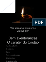 Vós Sois A Luz Do Mundo