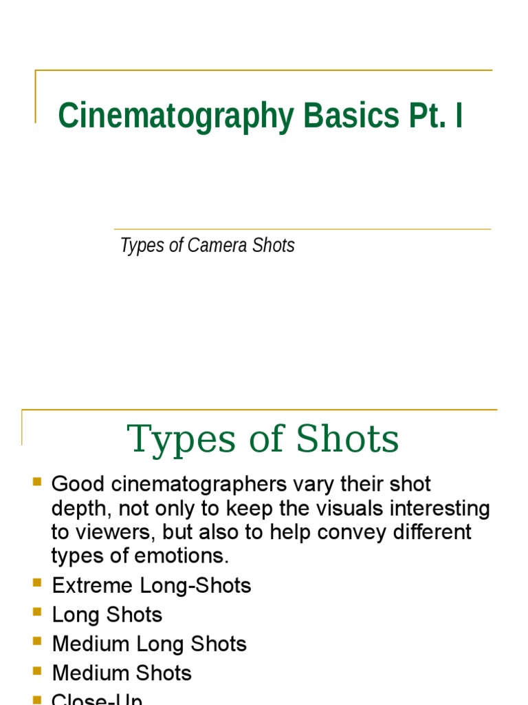 Cinematography Basics Pt. I: Types of Camera Shots | PDF