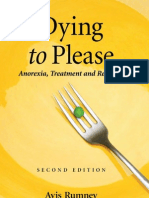 Dying to Please; Anorexia...